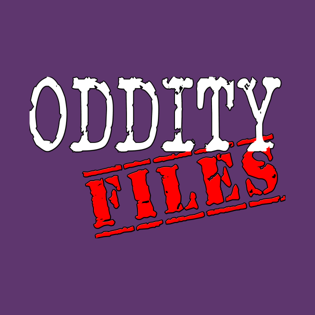 OG Oddity Files by oddity files