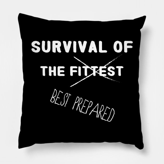 Survival of the Fittest / Best Prepared Pillow by NaturalSkeptic