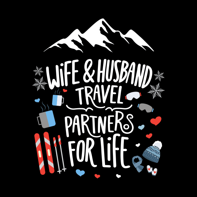 Wife & Husband Travel Partners For Life Honeymoon Ski Lovers by AimArtStudio