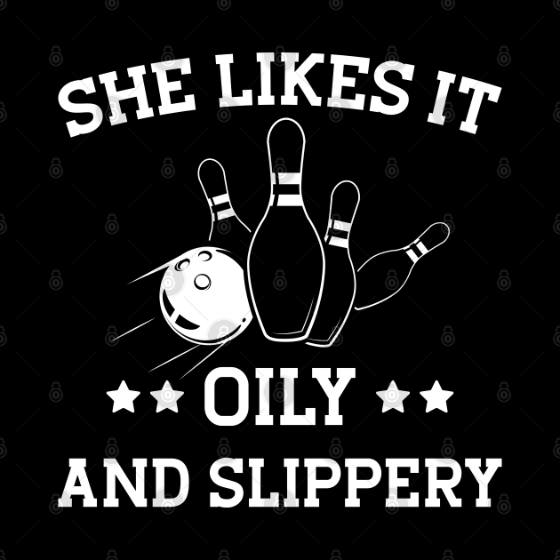 Bowling Girl - She likes it oily and slippery w by KC Happy Shop