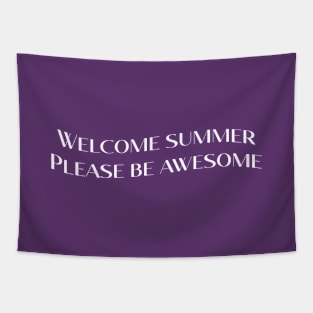 Funny summer saying, awesome summer Tapestry