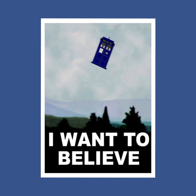 I Want To Believe--Police Box Version by StudioLionheart