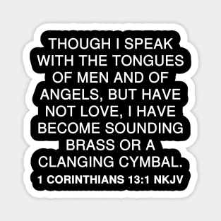 1 Corinthians 13:1 Bible Verse NKJV Text Magnet