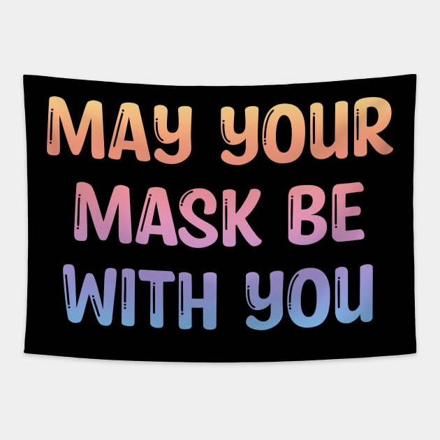 Wear your mask Tapestry by BlaiseDesign
