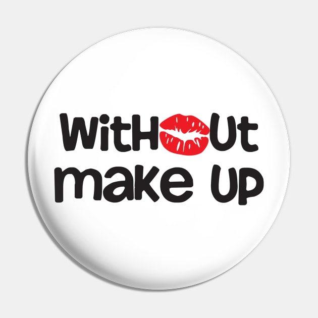 Without Makeup Pin by thedailysoe