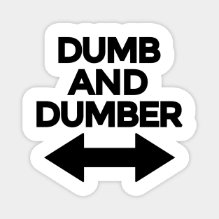 Dumb And Dumber Magnet