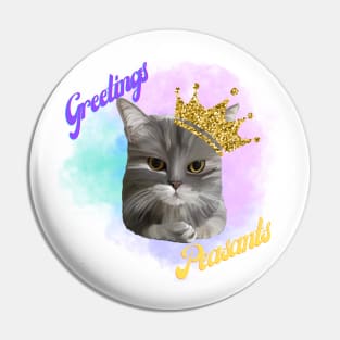 Greetings Peasants Pin