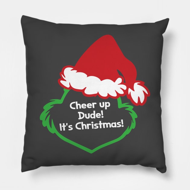 Cheer up Dude! Pillow by masciajames