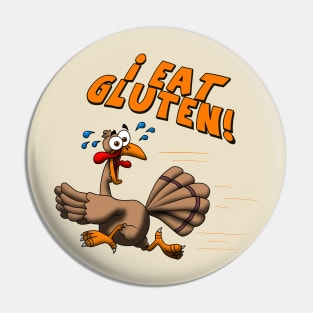 I Eat Gluten! Pin