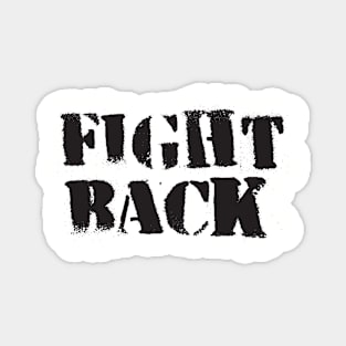 FIGHT BACK Magnet