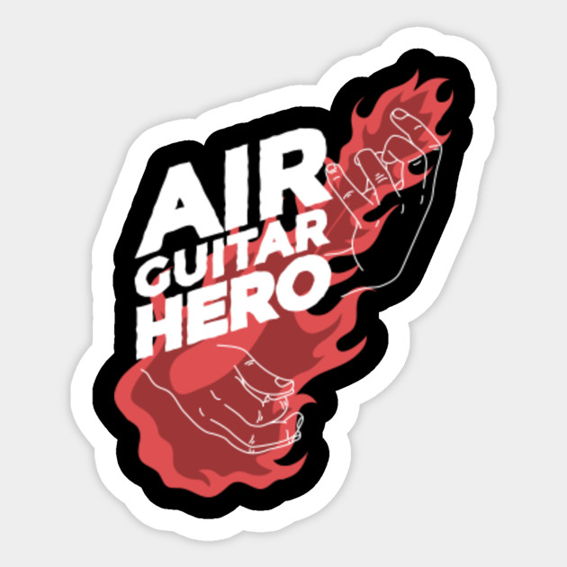 Air Guitar Hero Guitar Hero Sticker Teepublic Au