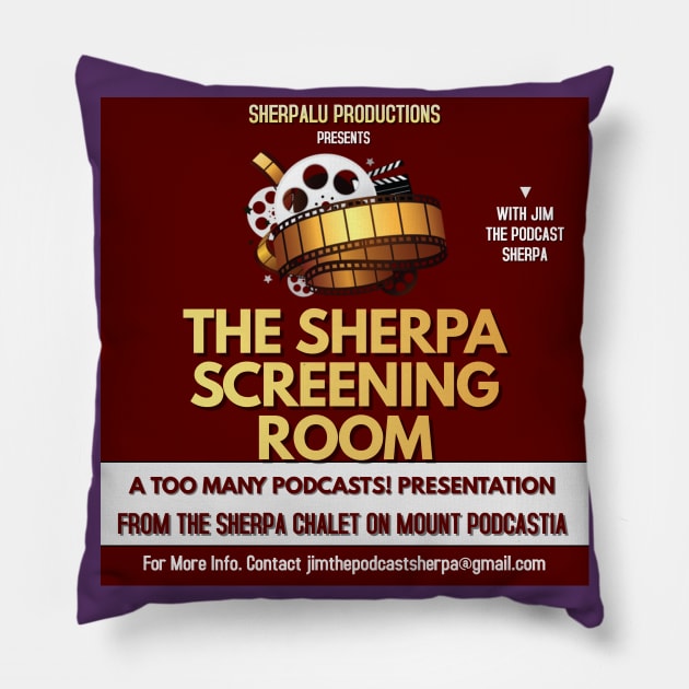 The Sherpa Screening Room Pillow by The Tee Sherpa Shop