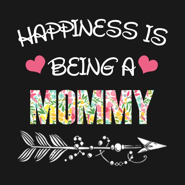 Happiness is being Mommy floral gift by DoorTees