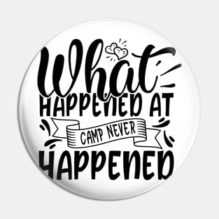 What happened at camp never Happened Pin