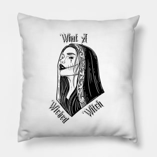 What A Wicked Witch Pillow