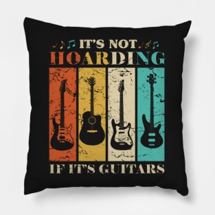 It's Not Hoarding If It's Guitars Vintage Pillow