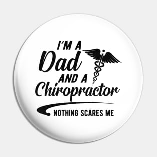 Dad and Chiropractor - I'm a dad and a chiropractor Pin