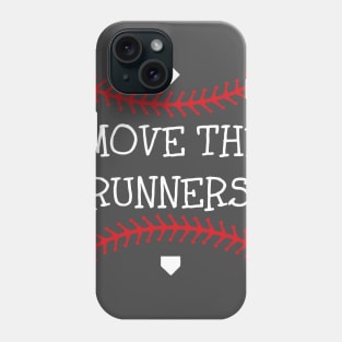 Primitive Fundamental Baseball Softball Saying Move the Runners Phone Case