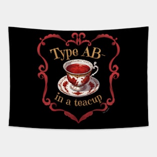 Blood Type AB- In A Teacup Tapestry