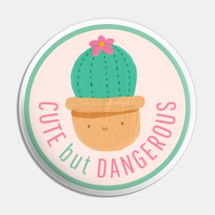 Cute But Dangerous Smiling Cactus Pin