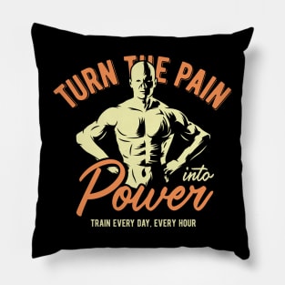 Turn the Pain into Power Pillow