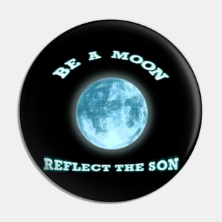 Be a Moon Pin