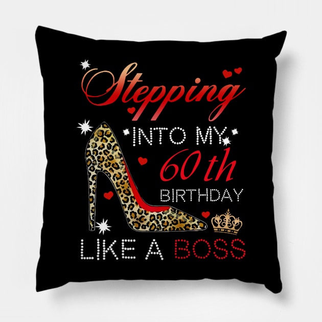 Stepping into My 60th Birthday Like A Boss Pillow by Bunzaji