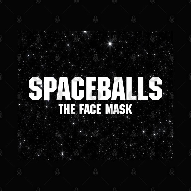 Spaceballs The Face Mask Galaxy Background - Spaceballs - Mask