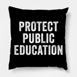 Protect Public Education Pillow