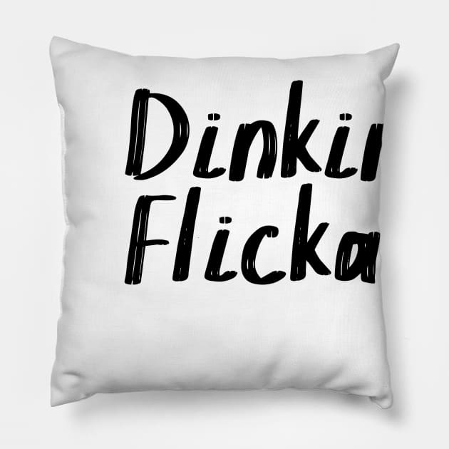 Dinkin Flicka Pillow by FiveThirtyOne