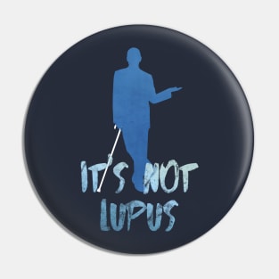 It's not lupus Pin