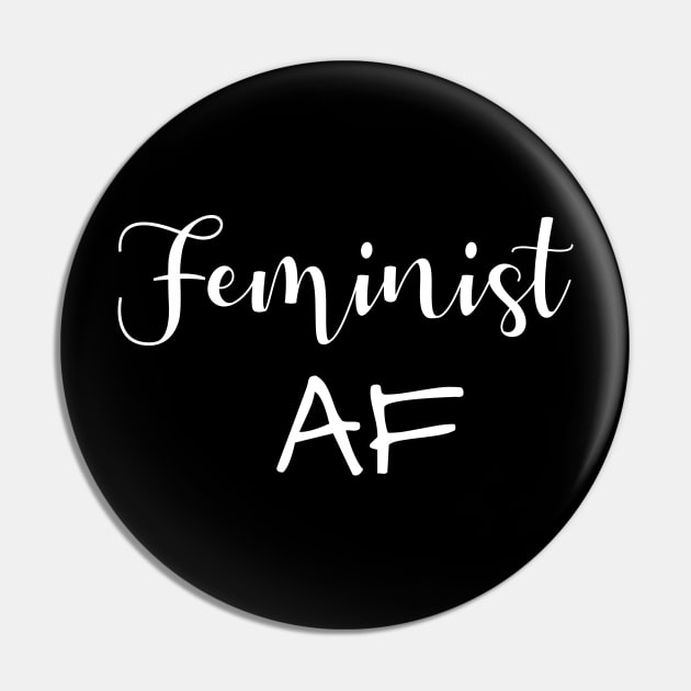 'Feminist AF Womens Rights' Amazing Equality Rights Pin by ourwackyhome