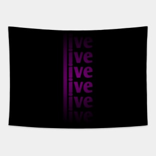 Live Live Live Tapestry