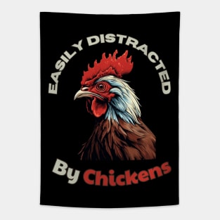 Easily distracted by Chickens Tapestry