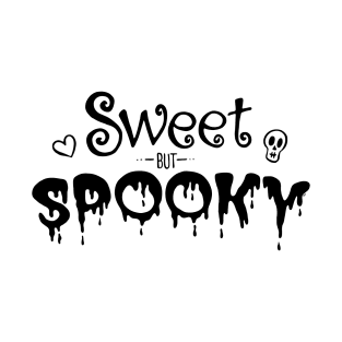 Sweet but Spooky - Black T-Shirt