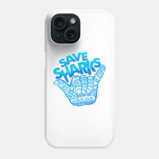 Hang Loose, Save Sharks Phone Case