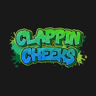 CLAPPIN CHEEKS GRAFFITI T-Shirt