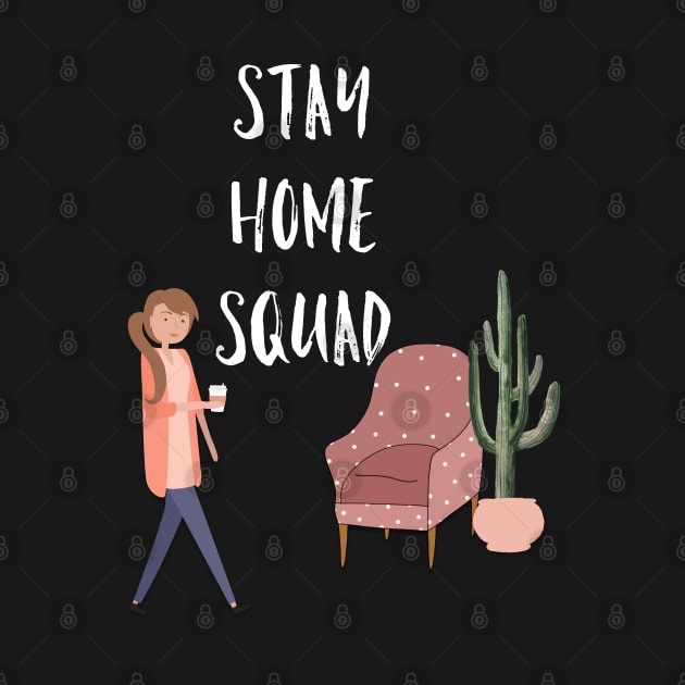 Stay Home Squad by Kraina