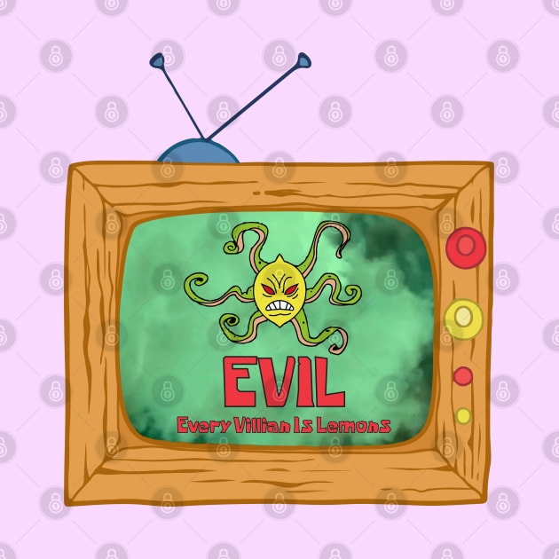 Every Villain Is Lemons by ShayliKipnis