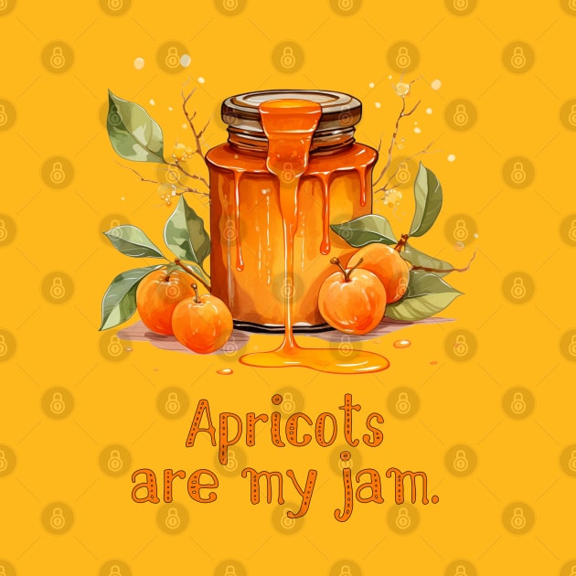 Apricots are My Jam by Shirt for Brains