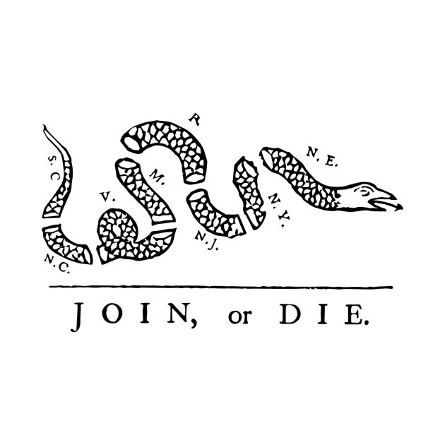 Join, or Die. by RevolutionOnYou