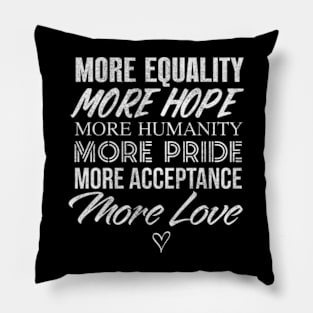 More Equality More Hope Pillow