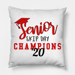 Senior Skip Day Champions '20 Graduation Gift Class of 2020 Pillow