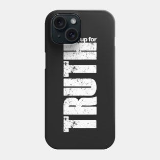 stand up for truth Phone Case