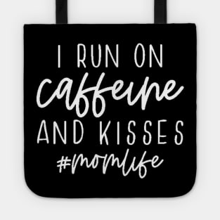 I Run On Caffeine And Kisses #momlife , Mother's Day, Coffee Lover , Gift For Mom, Mom Life Tote