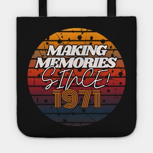 Making Memories Since 1971 Tote