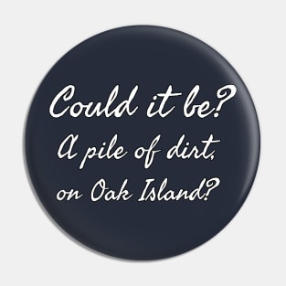 What's on Oak Island? Pin