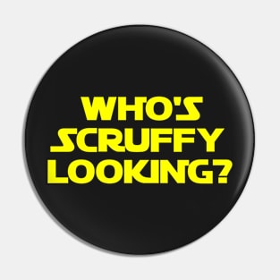 Who's Scruffy Looking? Pin