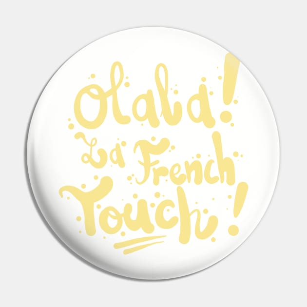 Olala la french touch Pin by Superfunky