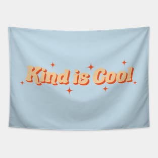 Kind is cool Tapestry